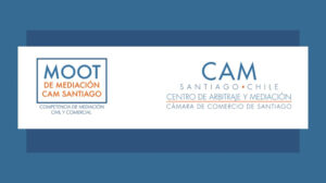 Moot de Mediación CAM Santiago